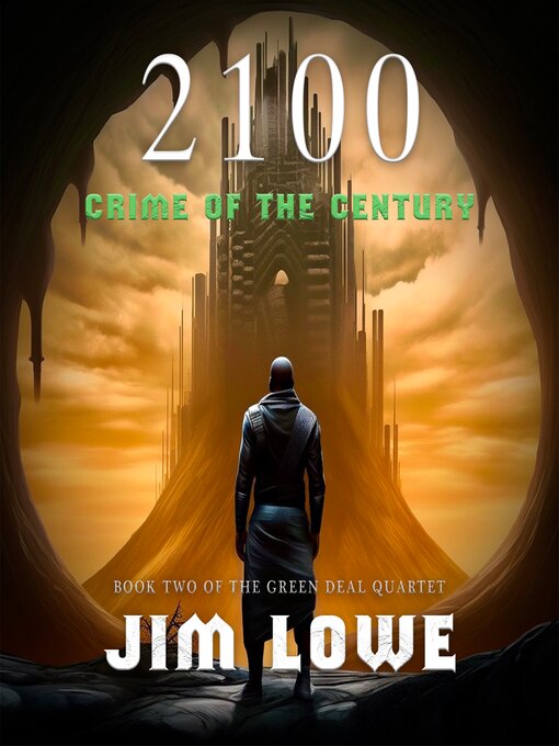 Title details for 2100--Crime of the Century by Jim Lowe - Available